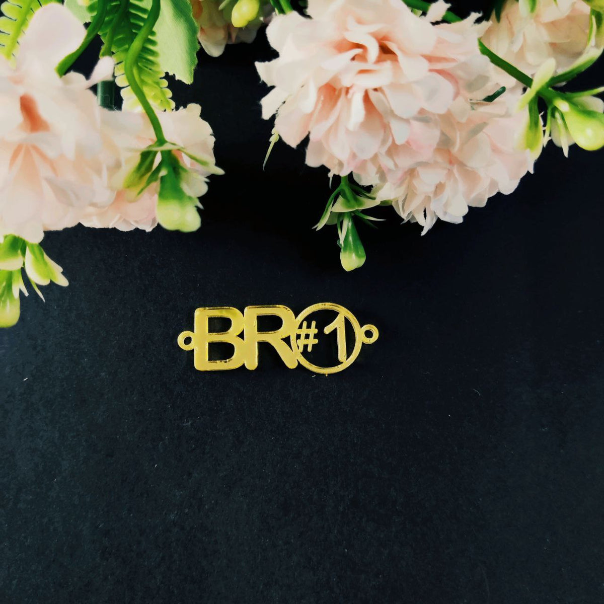 BRO #1 ( Acrylic Rakhi )