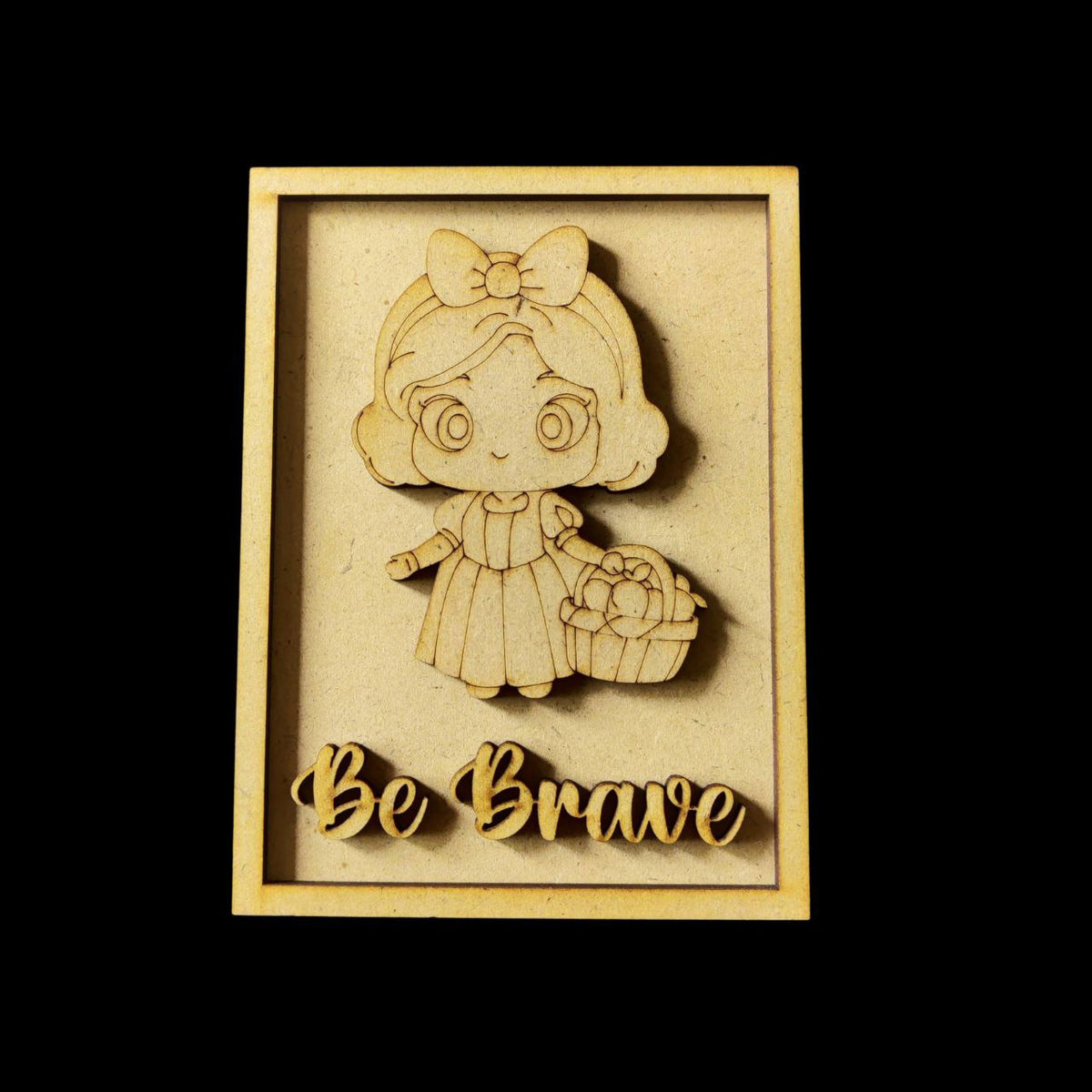 Be Brave- Snow White (MDF Kids Wall - Desk Decor)