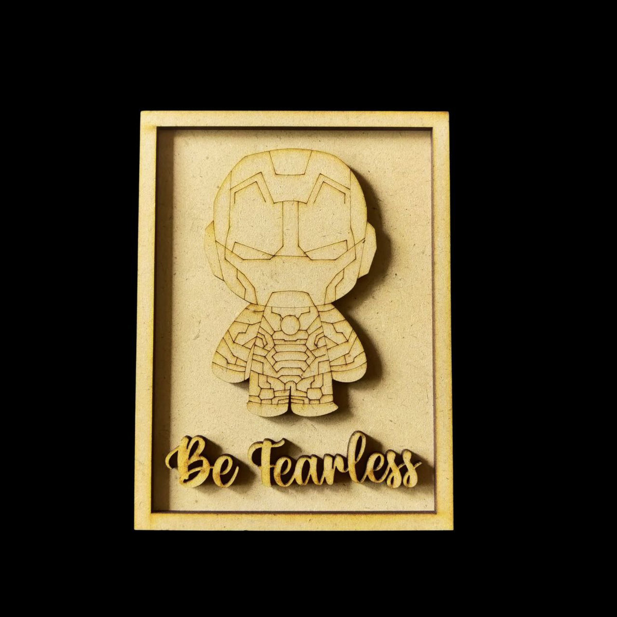 Be Fearless - Ironman (MDF Kids Wall - Desk Decor)