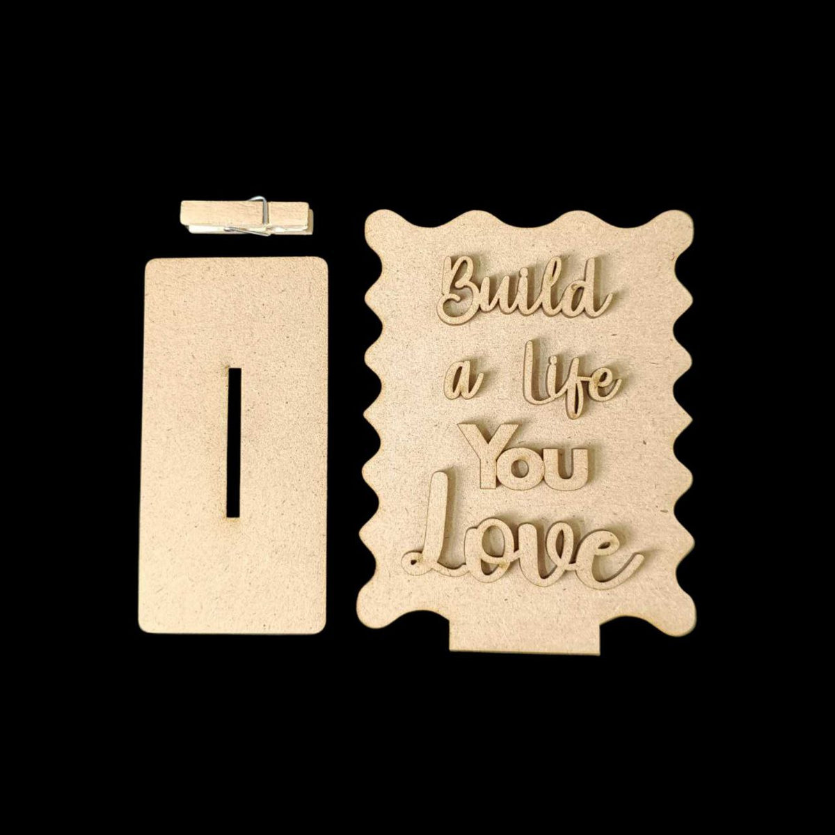 Build a Life You Love - Standee + Photo Notes Holder(MDF)