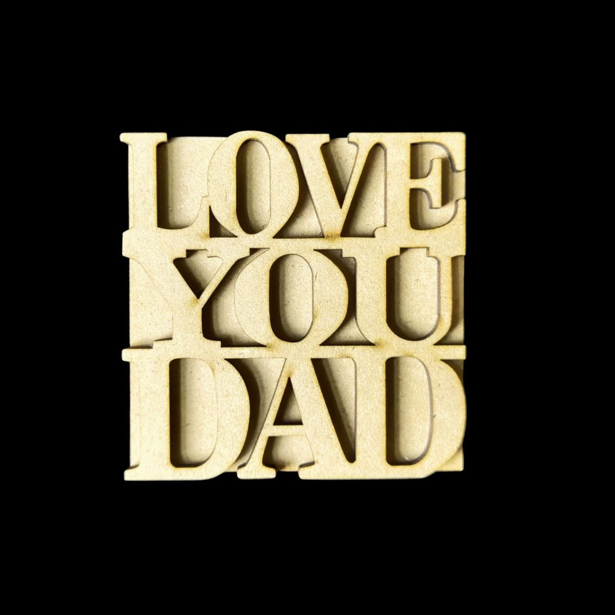 Love You Dad (MDF - Layered Coaster & Fridge Magnet Base)