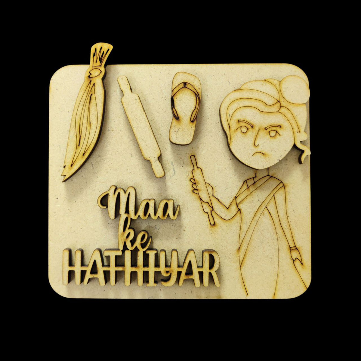 Maa ke hathiyar ( Mother's Day - Fridge Magnet Base )