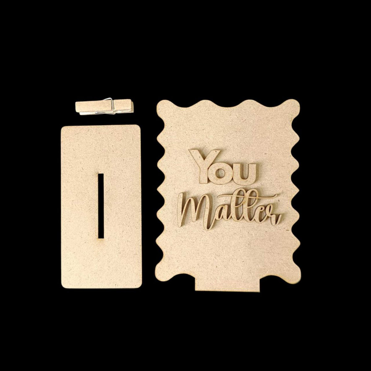 You Matter - Standee + Photo Notes Holder (MDF)