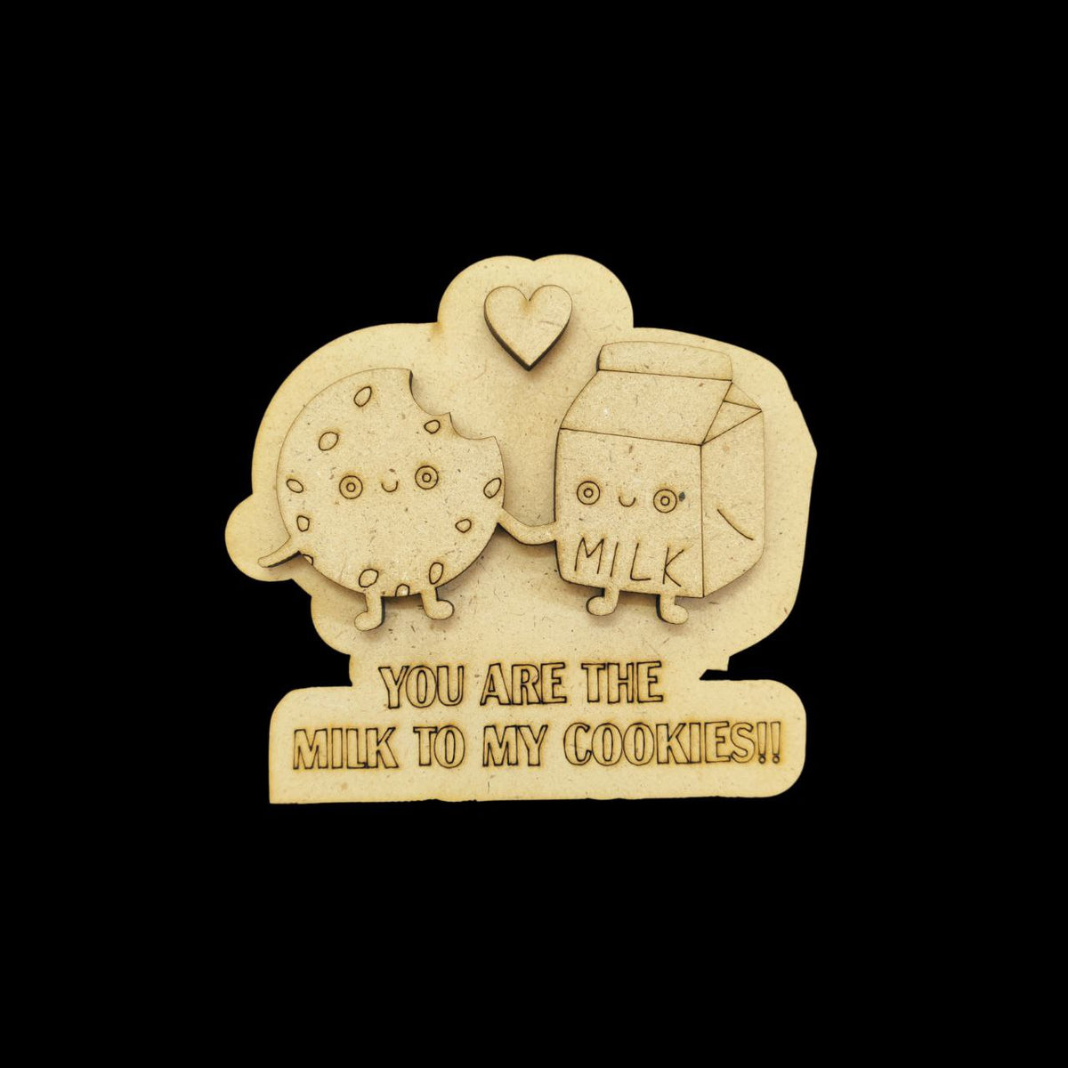 You are the milk to my cookies - Love Puns (MDF - Fridge Magnet Base) Valentine's Collection
