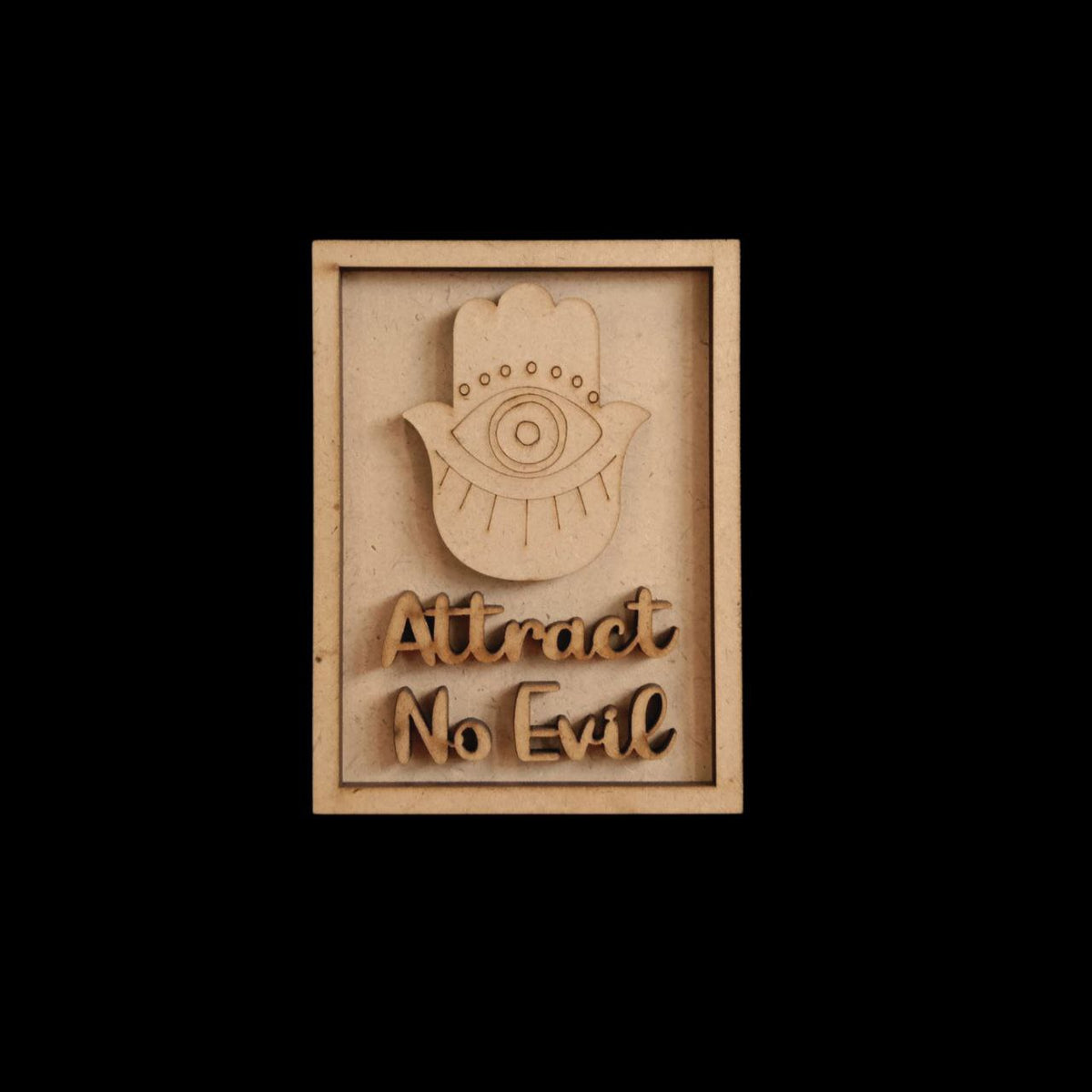 Attract no Evil - Evil Eye Quotes (Fridge Magnet Base & Wall Decor - MDF Festive)