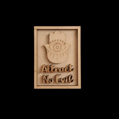 Attract no Evil - Evil Eye Quotes (Fridge Magnet Base & Wall Decor - MDF Festive)