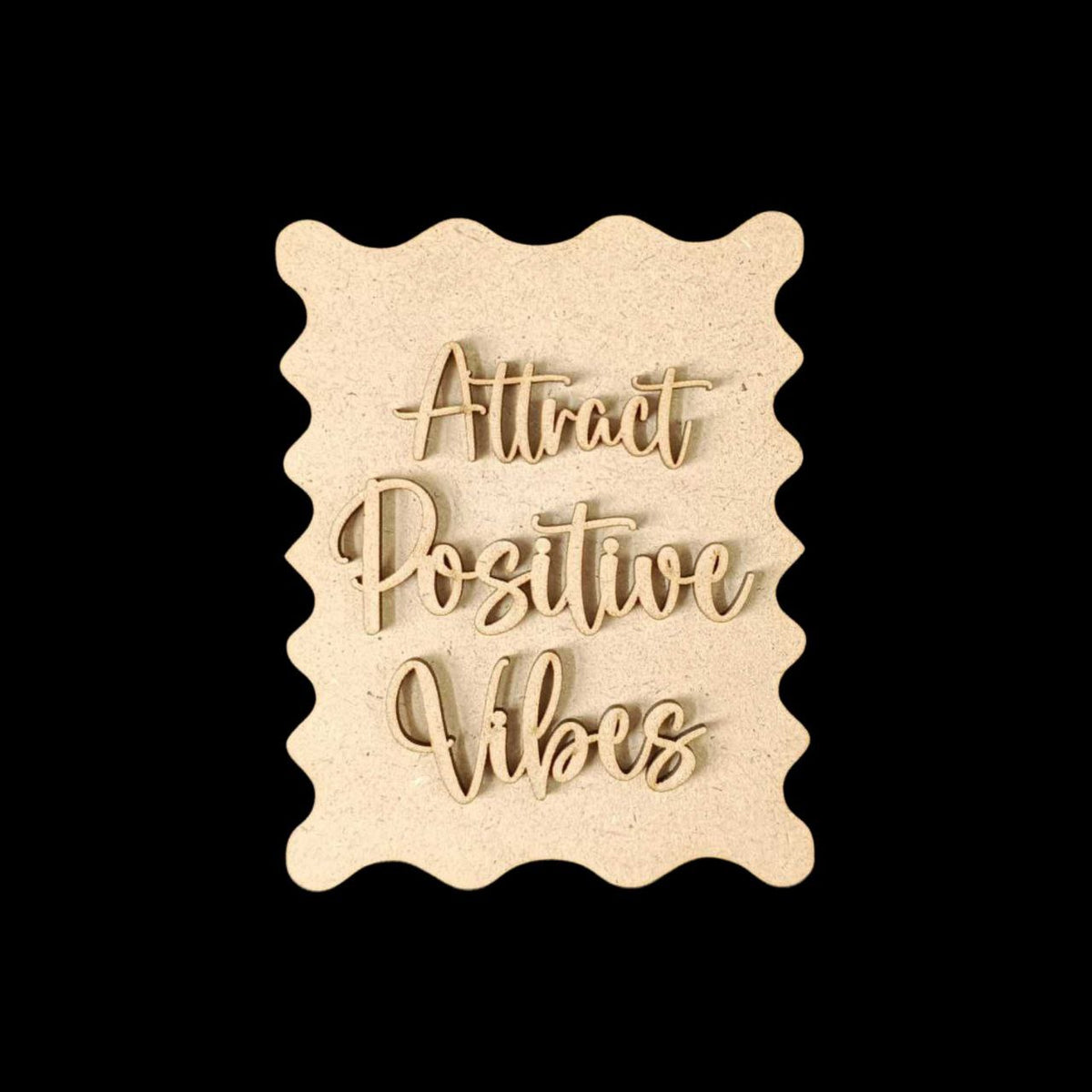 Attract Positive Vibes (MDF Fridge Magnet Base)