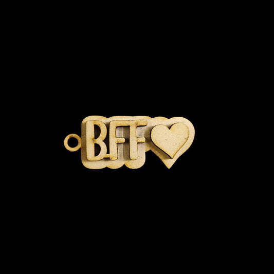 BFF - Friendship (MDF Keychain Base)