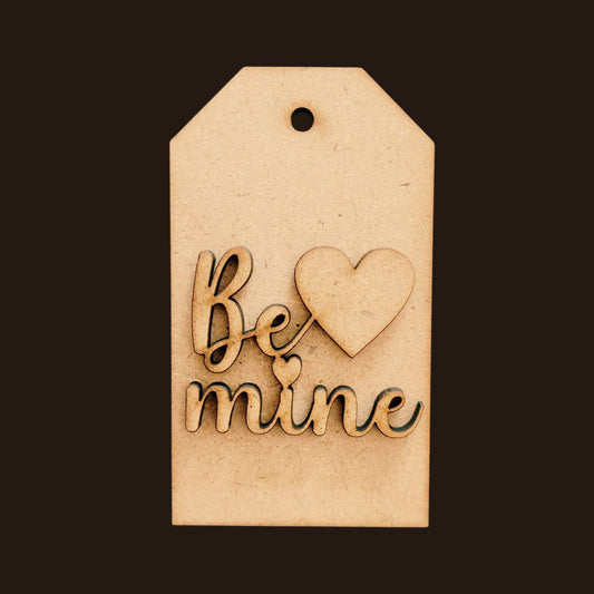 Be Mine ( Valentine Tags MDF )