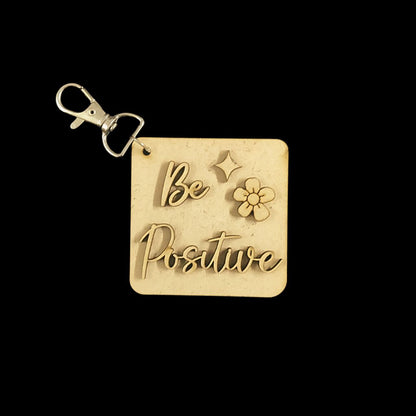 Be Positive - Cute Bag Dangler (MDF Lasercut)