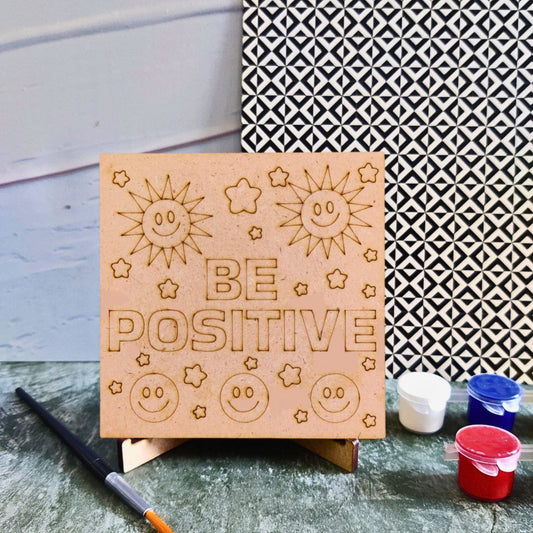 Be Positive (DIY Desk Decor Kit - Premarked MDF)