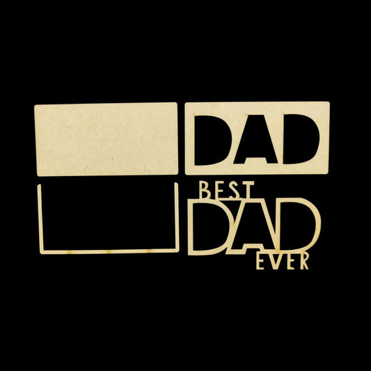 Best Dad Ever - MDF Photo Fridge Magnet Base
