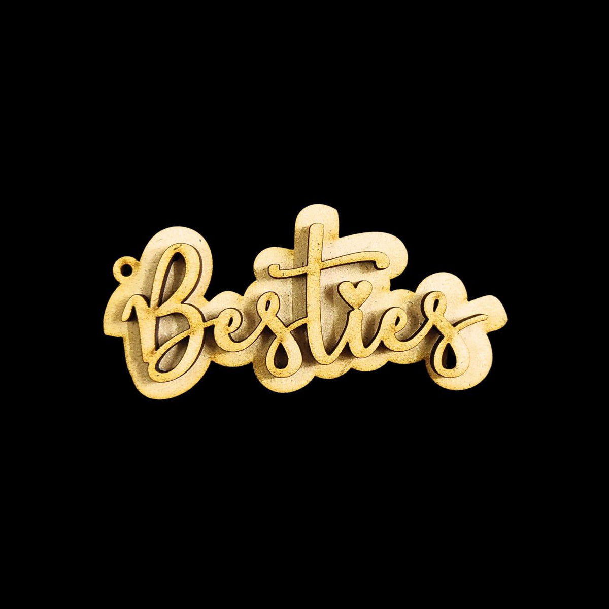 Besties - Friendship (MDF Keychain Base)