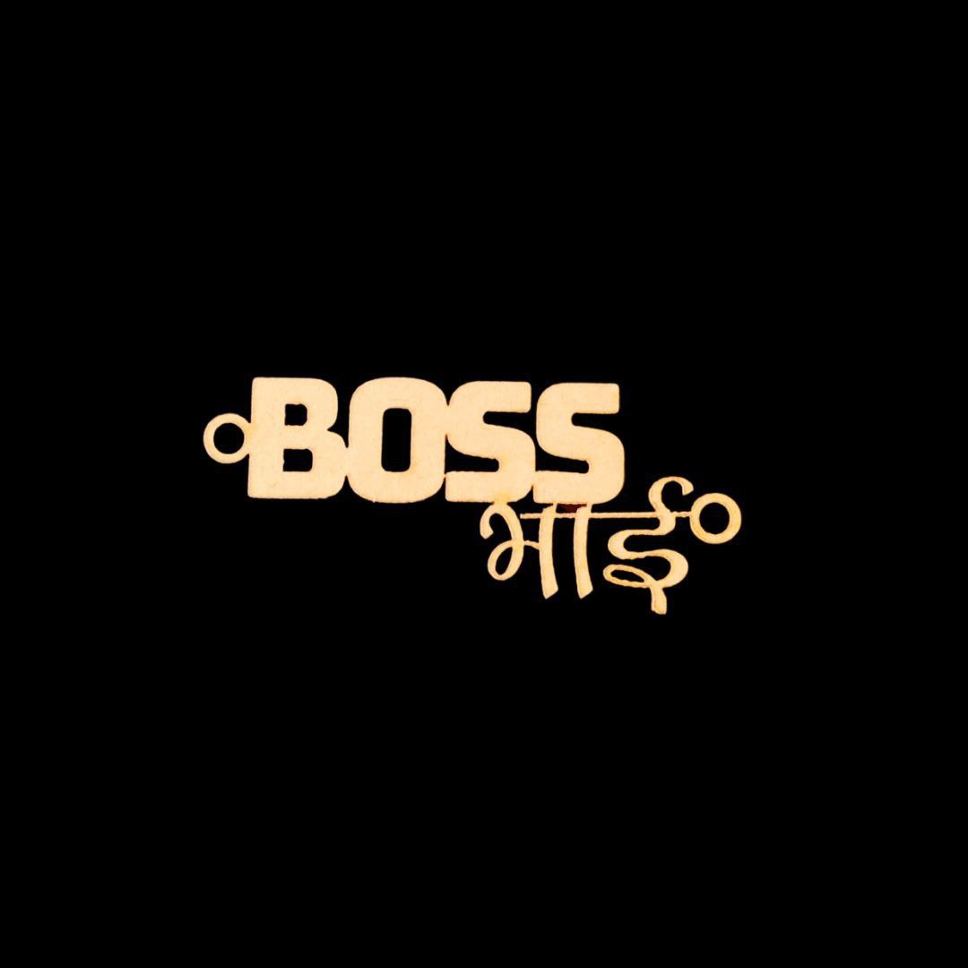 Boss Bhai ( MDF Rakhi base )