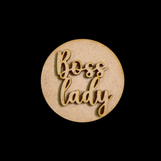 Boss Lady (MDF Round Fridge Magnet Base)
