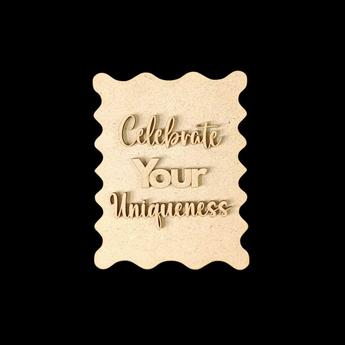 Celebrate Your Uniqueness (MDF Fridge Magnet Base)