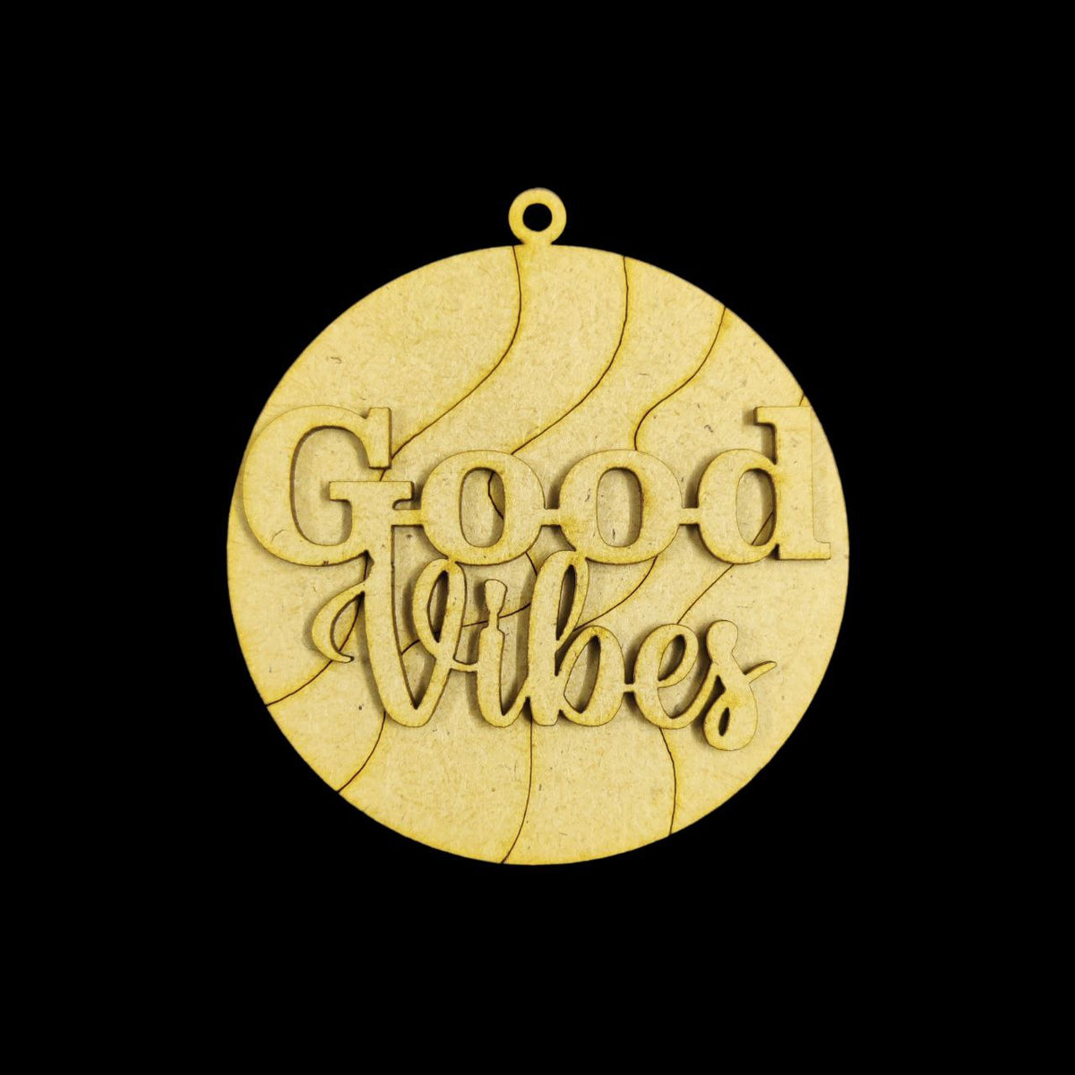 Good Vibes ( MDF Keychain base )