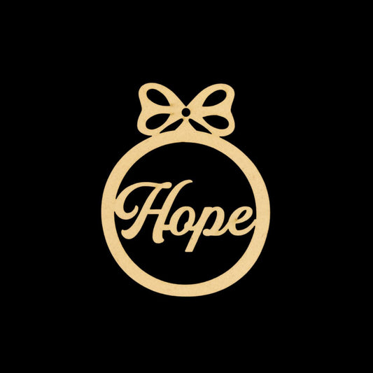 Hope ( MDF Christmas Ornament )
