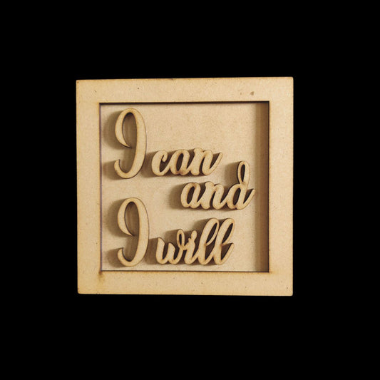 I can & I will (MDF Fridge Magnet Base) Motivational