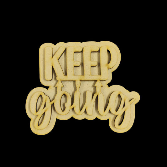 Keep Going (Fridge magnet Base)