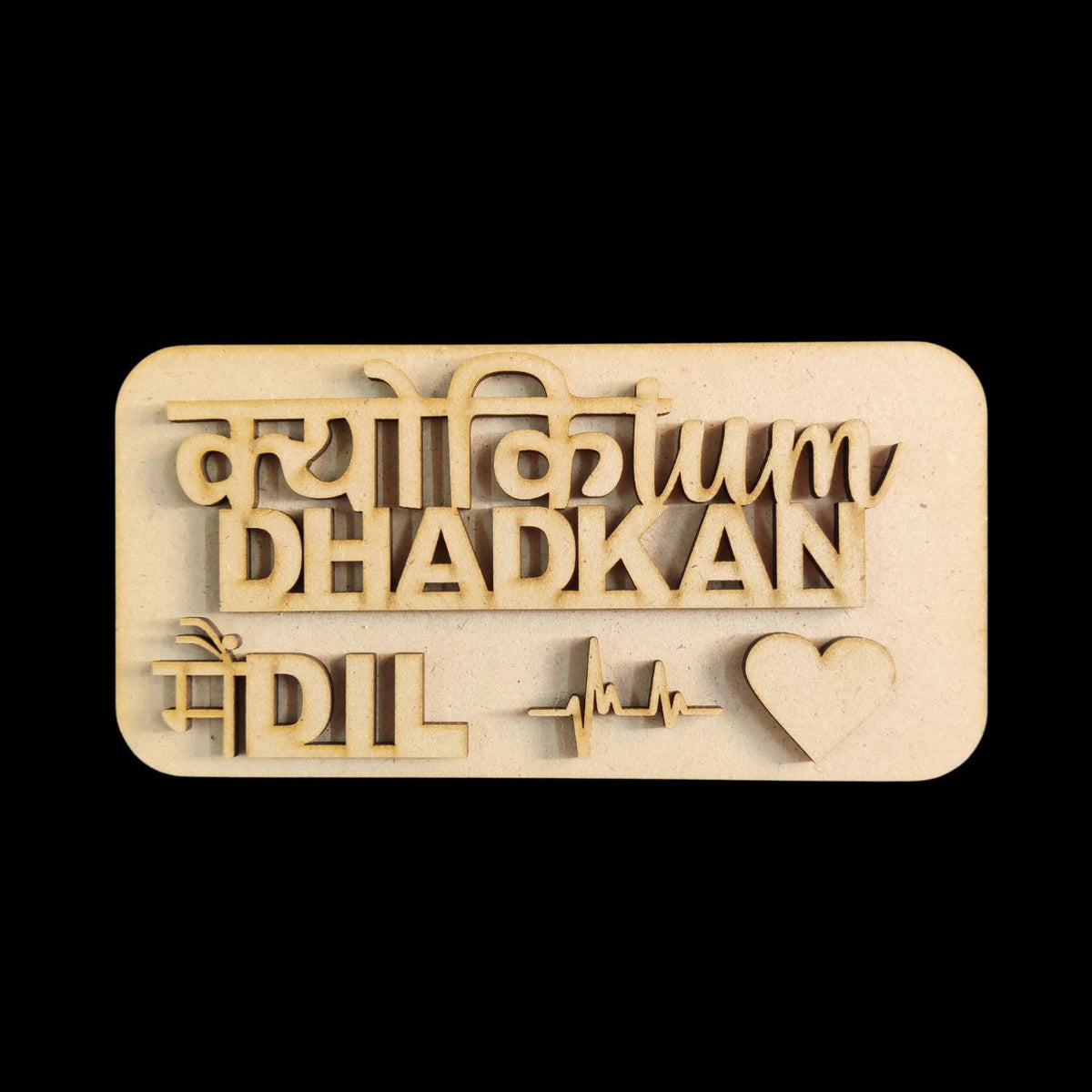 Kyuki tum dhadkan (MDF fridge magnet base) Valentine's