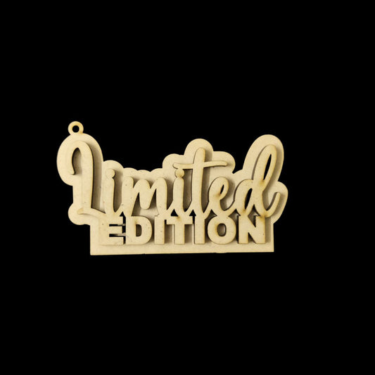Limited Edition (MDF Keychain Base)