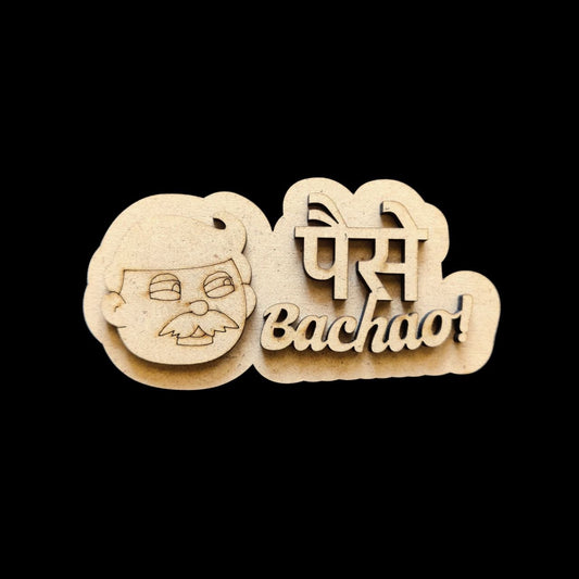 Paise Bachao - MDF Fridge Magnet Base (For Fathers)