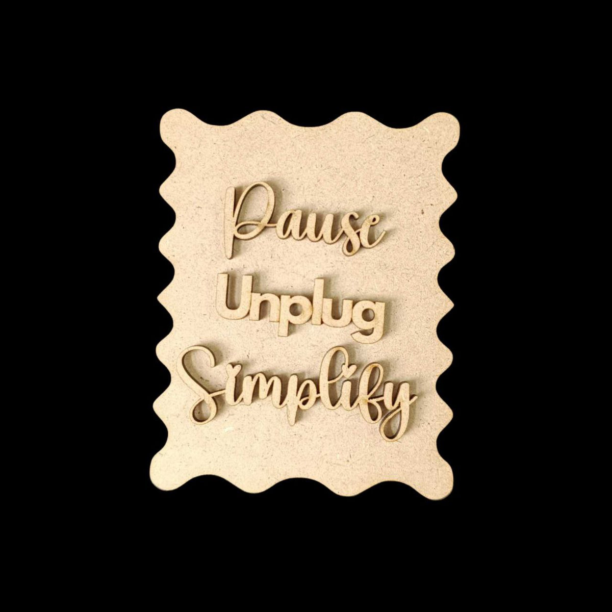 Pause Unplug Simplify (MDF Fridge Magnet Base)