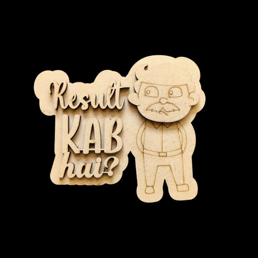 Result Kab Hai - MDF Fridge Magnet Base (For Fathers)