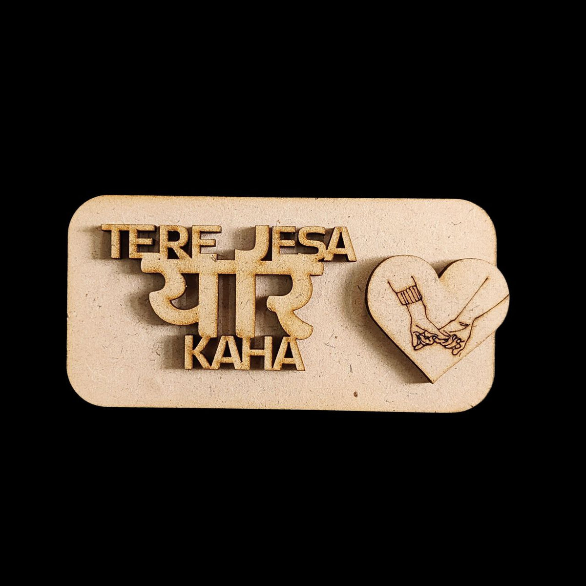 Tere Jaisa Yaar Kaha - Friendship Quote (MDF Fridge Magnet Base)