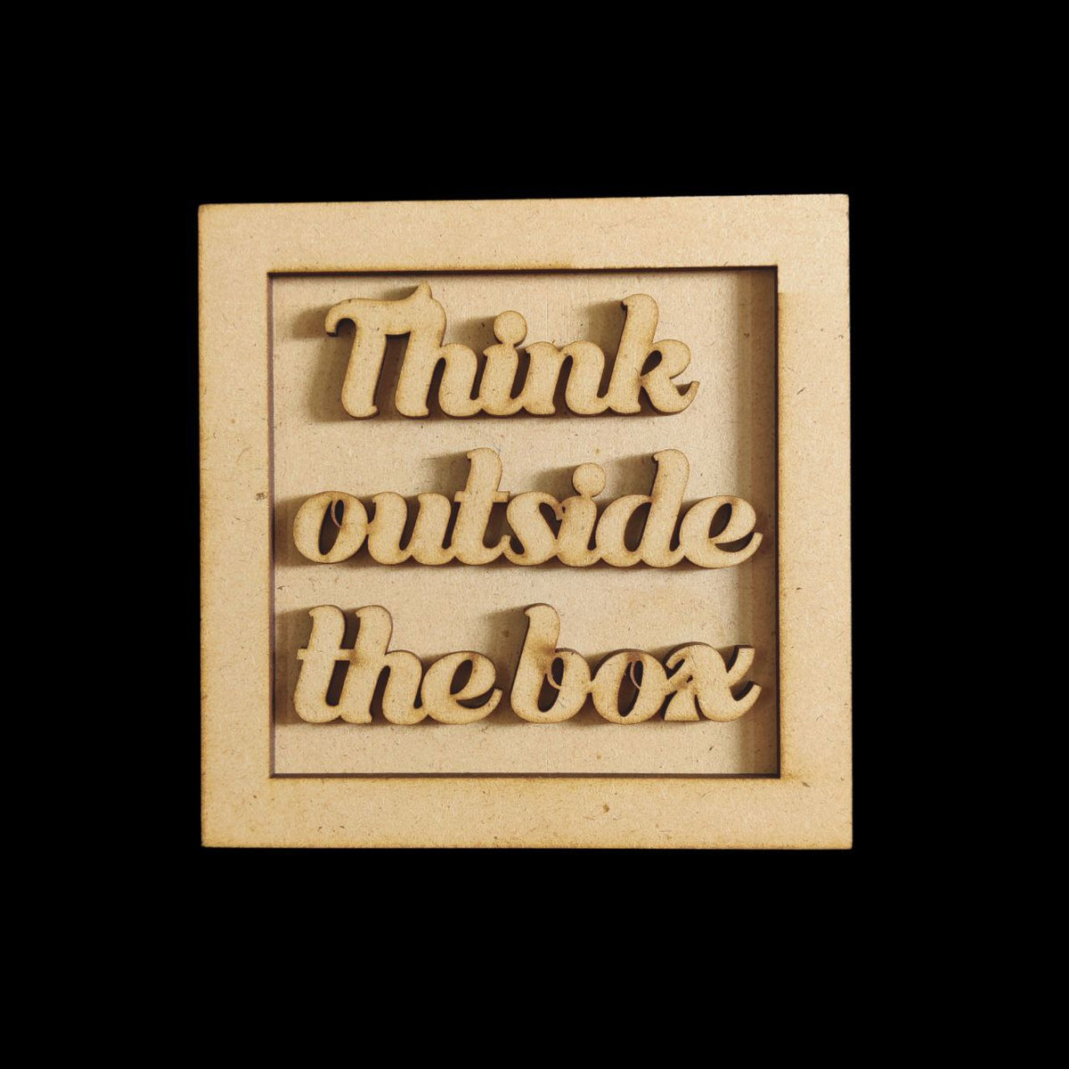 Think Outside The Box (MDF Fridge Magnet Base) Motivational