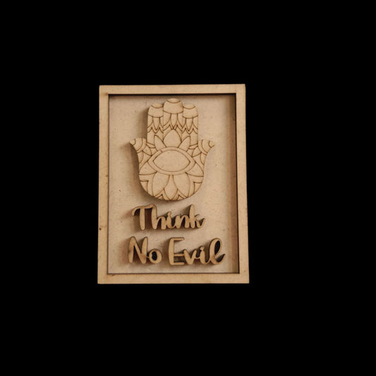 Think no Evil - Evil Eye Quotes (Fridge Magnet Base & Wall Decor - MDF Festive)