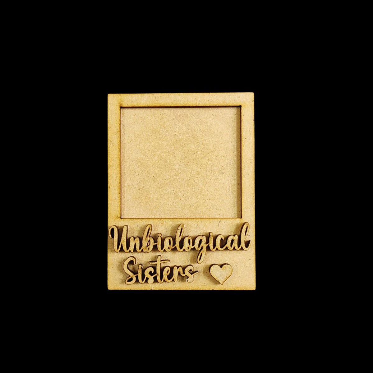 Unbiological Sisters - Friendship (MDF Photo Fridge Magnet Base)