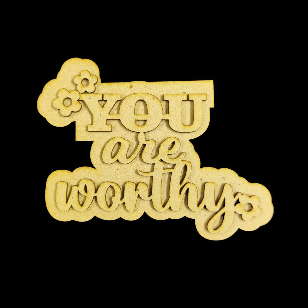 You are worthy (Fridge magnet Base)