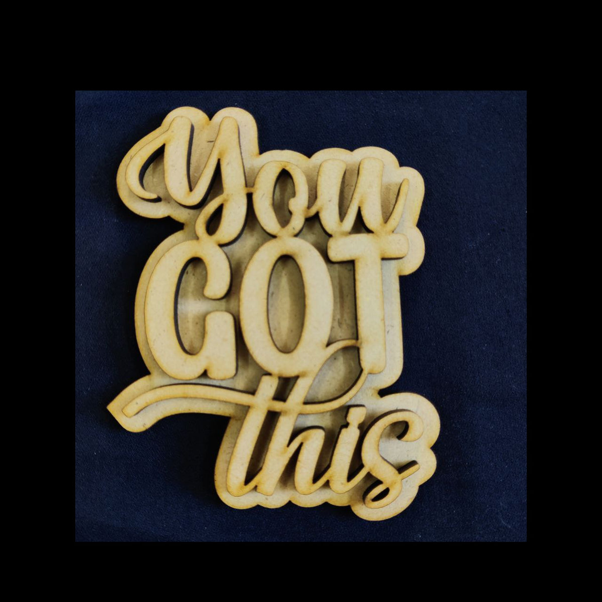 You got this (Fridge magnet Base)