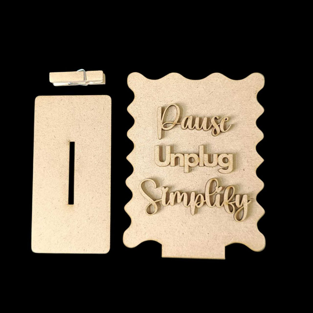Pause Unplug Simplify - Standee + Photo Notes Holder (MDF)